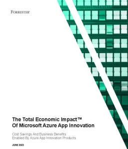 The Total Economic Impact Of Microsoft Azure App Innovation