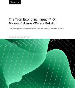 The Total Economic Impact of Microsoft Azure VMware Solution