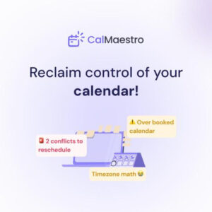 CalMaestro: Reclaim control of your calendar!