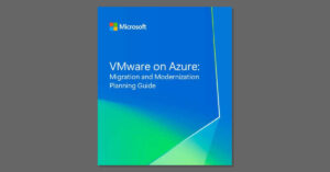 VMware on Azure: Migration and Modernization Planning Guide
