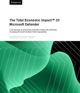 The Total Economic Impact™ Of Microsoft Defender
