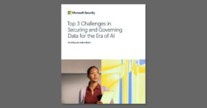 Top 3 Challenges in Securing and Governing Data for the Era of AI