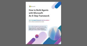 How to Build Agents with Microsoft: An 8-Step Framework